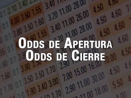 Odds de apertura y odds de cierre en las apuestas deportivas