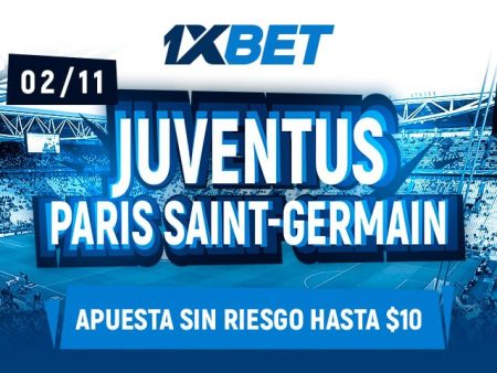 Juventus vs PSG – Apuesta sin riesgo 10$