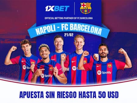Napoli vs Barcelona – Recibe US$50 sin riesgo