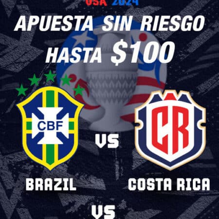 Brasil vs Costa Rica – 24/06 – Recibe US0 sin riesgo