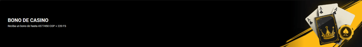 Bono de casino hasta 4.377.450 COP + 220 giros gratis